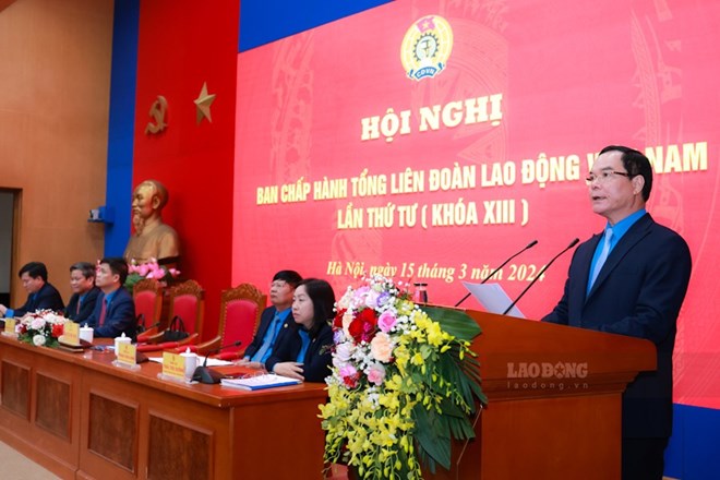 Hội nghị BCH Tổng Liên đoàn Lao động Việt Nam lần thứ Tư
