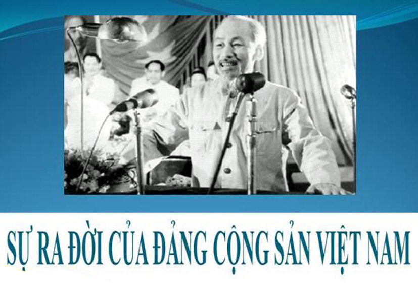 Đảng Cộng sản Việt Nam ra đời - Bước ngoặt vĩ đại trong lịch sử phát triển của dân tộc Việt Nam