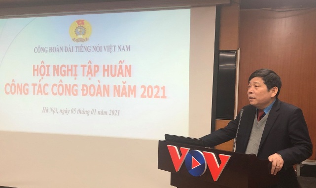Công đoàn Đài Tiếng nói Việt Nam tổ chức tập huấn nghiệp vụ công tác công đoàn năm 2021