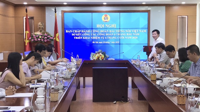 Công đoàn Đài Tiếng nói Việt Nam tổ chức Hội nghị Ban Chấp hành và Sơ kết 6 tháng đầu năm, triển khai nhiệm vụ 6 tháng cuối năm 2020