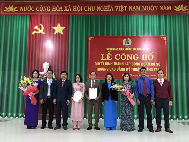 CĐVC tỉnh Quảng Trị: Công bố quyết định thành lập CĐCS Trường Cao đẳng Kỹ thuật Quảng Trị