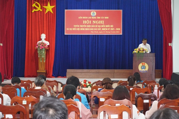 CĐVC tỉnh Tây Ninh: Tuyên truyền cuộc bầu cử đại biểu Quốc hội khóa XV và đại biểu Hội đồng nhân dân các cấp nhiệm kỳ 2021 – 2026