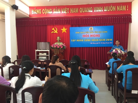 CĐVC tỉnh Hậu Giang tổ chức lớp tập huấn nghiệp vụ cán bộ công đoàn cơ sở năm 2018