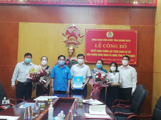 CĐVC tỉnh Quảng Ngãi: Công bố Quyết định thành lập CĐCS Văn phòng Đoàn đại biểu Quốc hội và Hội đồng nhân dân tỉnh Quảng Ngãi