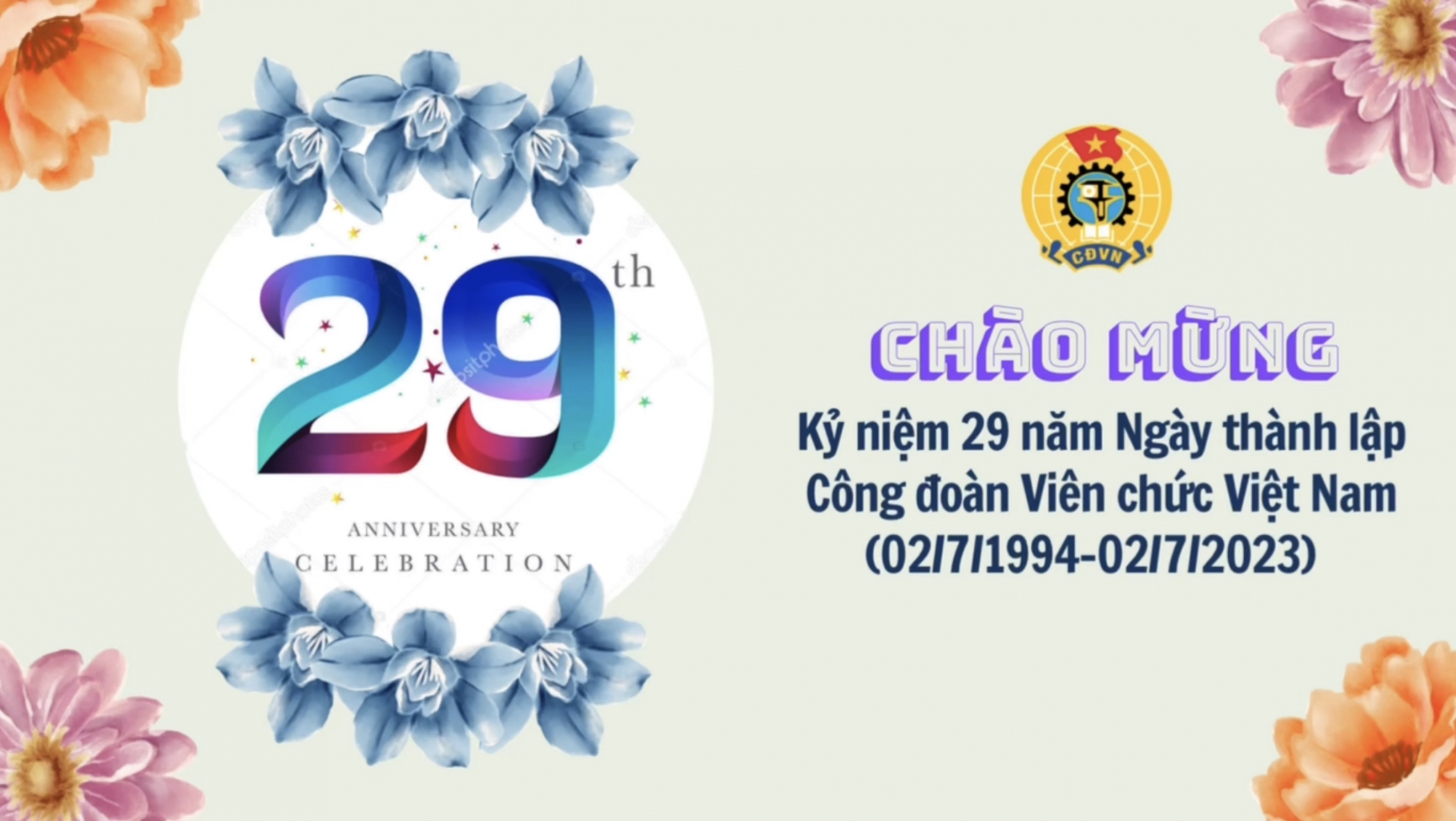 Chào mừng 29 năm Ngày thành lập Công đoàn Viên chức Việt Nam (02/7/1994 - 02/7/2023)