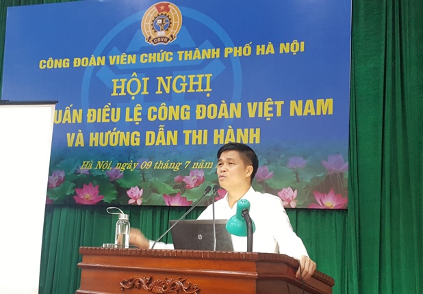 Công đoàn Viên chức thành phố Hà Nội: Tổ chức Hội nghị tập huấn Điều lệ Công đoàn Việt Nam và Hướng dẫn thi hành Điều lệ