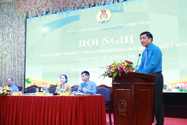Hội nghị Ban Chấp hành Tổng Liên đoàn Lao động Việt Nam lần thứ 12, khóa XI thành công tốt đẹp