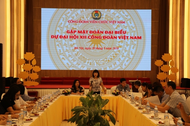 Công đoàn Viên chức Việt Nam gặp mặt Đoàn Đại biểu đi dự Đại hội XII Công đoàn Việt Nam