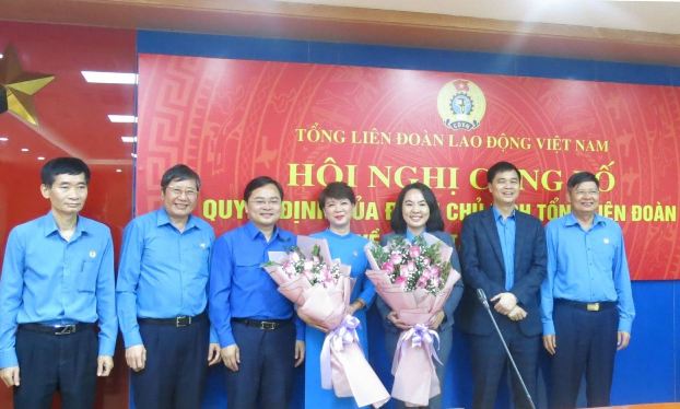 Tổng Liên đoàn Lao động Việt Nam công bố quyết định quyền Trưởng ban Tuyên giáo và ban Quan hệ Lao động