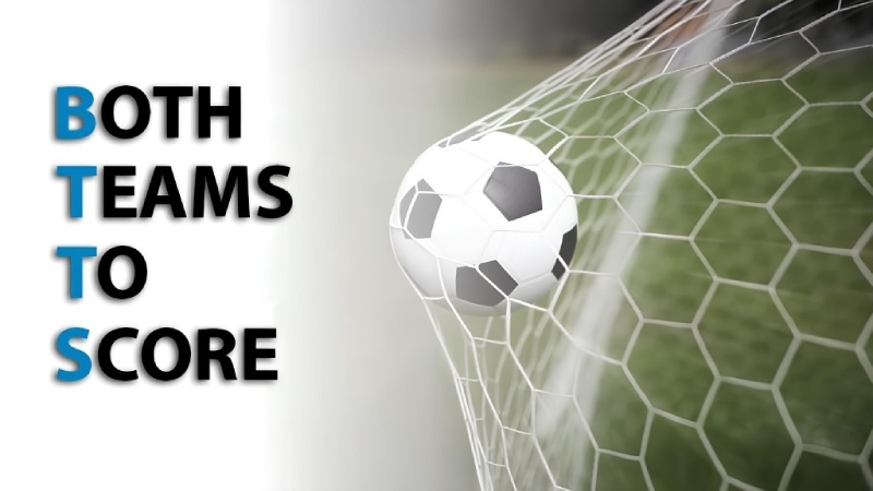 BTTS là gì? Cách tính toán kèo cả hai đội để thắng cược nhiều nhất