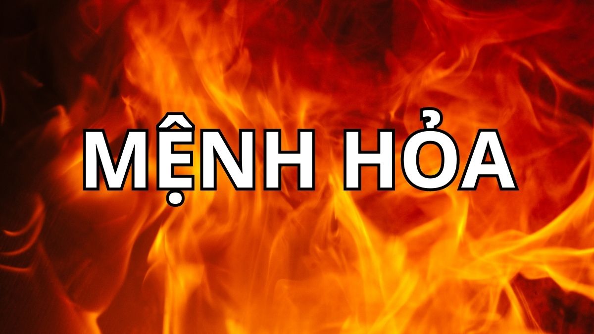 Mệnh hỏa là gì Mệnh hỏa là gì