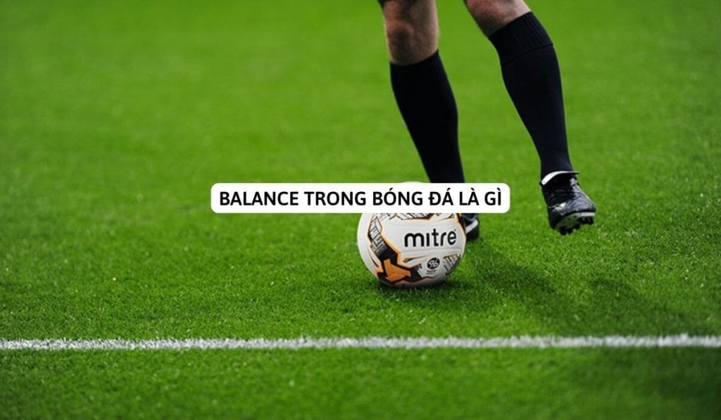 CF Trong Bóng Đá Là Gì? Những Kỹ Năng Và Tầm Quan Trọng