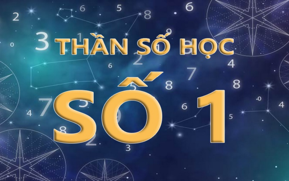 Thần số học số 1: Bí ẩn đằng sau con số chủ đạo của một nhà lãnh đạo tài ba